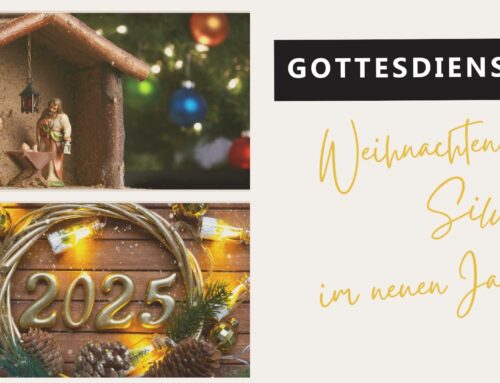 Gottesdienste an Weihnachten, Silvester & im neuen Jahr