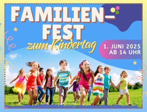 Familienfest – herzliche Einladung an alle!