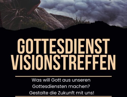 Gottesdienst Visionstreffen